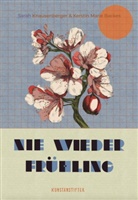 Sarah Knausenberger, Kerstin Marie Backes - Nie wieder Frühling