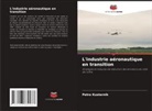 Petra Kusternik - L'industrie aéronautique en transition