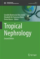 Elvino Barros, Geraldo Bezerra da Silva Junior, Elizabeth De Francesco Daher - Tropical Nephrology