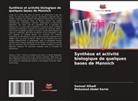 Mohamed Abdel Karim, Samual Alhadi - Synthèse et activité biologique de quelques bases de Mannich