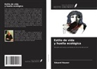 Eduard Hauser - Estilo de vida y huella ecológica