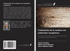 Darci Alberto Gatto, Mário Lúcio Moreira, Paula Zanatta - Tratamiento de la madera con materiales inorgánicos