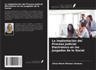Sílvia Maria Moraes Chamun - La implantación del Proceso Judicial Electrónico en los Juzgados de lo Social