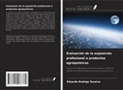 Eduardo Rodrigo Saraiva - Evaluación de la exposición profesional a productos agroquímicos