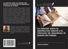 Steven Emilius - La relación entre la satisfacción laboral y la intención de abandonar el puesto de trabajo