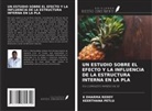 KEERTHANA PETLU, K DHARMA REDDY - UN ESTUDIO SOBRE EL EFECTO Y LA INFLUENCIA DE LA ESTRUCTURA INTERNA EN LA PLA