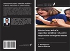 T. Karthikeyan, Aparna Sharma - Interacciones entre la capacidad aeróbica y el patrón respiratorio en mujeres obesas