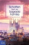 Susanne Beck - Schatten über der Sagrada Familia