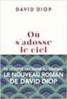 David Diop, Diop David - Où s'adosse le ciel