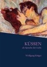 Wolfgang Krüger - Küssen als Sprache der Liebe