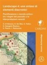 Giulia (Universita Del Salento) De N D''''alessio, Giulia D'Alessio, Stefano de Nisi, Cesare Felici, Davide Gangale Risoleo, Stefania Pesce... - Landscape 4: Una Sintesi DI Elementi Diacronici