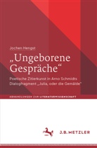 Jochen Hengst - "Ungeborene Gespräche"