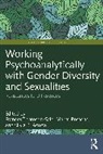 Frances Posadas Thomson-Salo, Silvia R. Acosta, Marco Posadas, Thomson-Salo Frances - Working Psychoanalytically With Gender Diversity and Sexualities