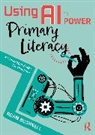 Adam Bushnell, Bushnell Adam - Using Ai to Power Primary Literacy