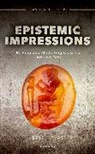 Editor, Verity (Cornell University) Platt, Verity J. (Cornell University) Platt, Platt Verity, Platt Verity J. - Epistemic Impressions