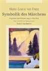 Marie-Louise Von Franz - Symbolik des Märchens, Buch 1 von Band II