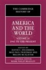 Engerman David C., Friedman Max Paul, McAlister Melani - The Cambridge History of America and the World: Volume 4, 1945 to the Present