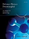 Dobrynin, Andrey V. Dobrynin, Andrey V. (Mackenzie Family Distinguishe Dobrynin - Polymer Physics Disentangled