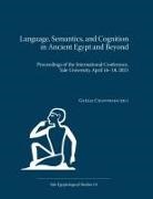 Gaelle Chantrain - Language, Semantics, and Cognition in Ancient Egypt and Beyond