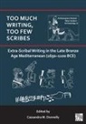 Cassandra M. (Post-Doctoral Researcher Donnelly, Cassandra M. Donnelly, Cassandra M. (Post-Doctoral Researcher Donnelly - Too Much Writing, Too Few Scribes: Extra Scribal Writing in the Late