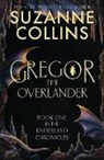 Suzanne Collins - Gregor the Overlander