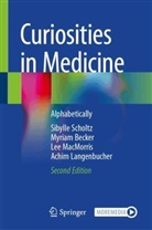 Myriam Becker, Achi Langenbucher, Achim Langenbucher, Lee MacMorris, Lee et MacMorris, Sibylle Scholtz - Curiosities in Medicine