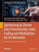 Fadi Al-Turjman, Victor Hugo Costa De Albuquerque, Satya Prakash Yadav - Optimizing AI-Driven Data Transmission: Joint Coding and Modulation for 6G Networks