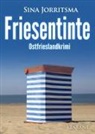 Sina Jorritsma - Friesentinte. Ostfrieslandkrimi