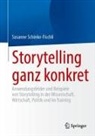 Susanne Schinko-Fischli - Storytelling ganz konkret