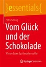 Petra Schling - Vom Glück und der Schokolade