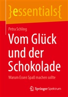 Petra Schling - Vom Glück und der Schokolade
