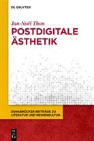 Jan-Noël Thon - Postdigitale Ästhetik