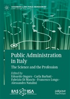 Carla Barbati, Fabrizio Di Mascio, Fabrizio Di Mascio et al, Francesco Longo, Alessandro Natalini, Edoardo Ongaro - Public Administration in Italy