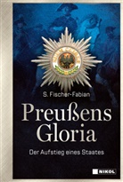 S Fischer-Fabian, S. Fischer-Fabian - Preußens Gloria