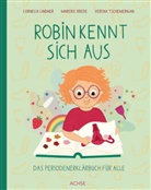 Mareike Brede, Cornelia Lindner, Verena Tschemernjak - Robin kennt sich aus