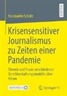 Konstantin Schätz - Krisensensitiver Journalismus zu Zeiten einer Pandemie