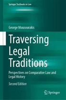George Mousourakis - Traversing Legal Traditions