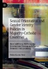 Helen Karen West - Sexual Orientation and Gender Identity Policies in Majority-Catholic Countries