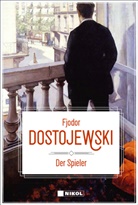 Fjodor Dostojewski, Fjodor M. Dostojewskij - Der Spieler