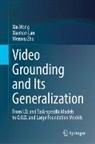 Xiaohan Lan, Xin Wang, Wenwu Zhu - Video Grounding and Its Generalization