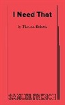 Rebeck Theresa, Theresa Rebeck - I Need That