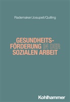 Jan Josupeit, Eike Quilling, Anna Lena Rademaker, Rudolf Bieker, Niemeyer, Heike Niemeyer - Gesundheitsförderung in der Sozialen Arbeit