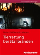 Florian Diel, Bernhard Feller, Benedikt Mattern - Tierrettung bei Stallbränden