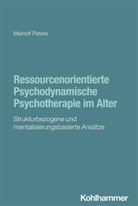 Meinolf Peters - Ressourcenorientierte Psychodynamische Psychotherapie im Alter
