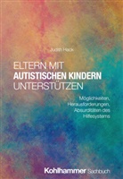 Judith Hack - Eltern mit autistischen Kindern unterst&uuml;tzen