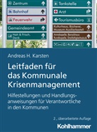 Andreas Hermann Karsten - Leitfaden für das Kommunale Krisenmanagement