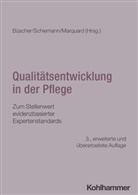 Andreas Büscher, Sara Marquard, Doris Schiemann - Qualitätsentwicklung in der Pflege