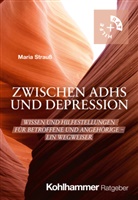 Maria Strauß - Zwischen ADHS und Depression