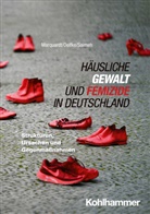 Annette Marquardt, Carola Oelfke, Nahlah Saimeh - Häusliche Gewalt und Femizide in Deutschland