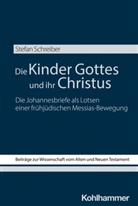 Stefan Schreiber, Reinhard von Bendemann, Veronika Burz-Tropper, Jan Dietrich, Marlis Gielen, Marlis Gielen u a... - Die Kinder Gottes und ihr Christus
